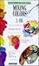 Mixing Colors: 2. Oil (Barron's Art Handbooks: Green Series)
