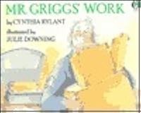 Mr. Griggs' Work by Cynthia Rylant