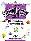 The Curiosity Club: Kids' Nature Activity Book (Paperback)