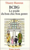 BCBG : le guide du Bon Chic, Bon Genre (Mass Market Paperback)