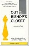 Out of the Bishop's Closet: A Call to Heal Ourselves, Each Other and Our World
