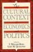 The Cultural Context of Economics and Politics