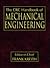 The CRC Handbook of Mechanical Engineering by Frank Kreith