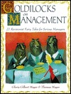 Goldilocks on Management: 27 Revisionist Fairy Tales for Serious Managers (Hardcover)