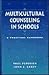 Multicultural Counseling in Schools by Paul Pedersen