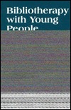 Bibliotherapy With Young People: Librarians and Mental Health Professionals Working Together (Paperback)