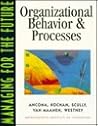 Managing For The Future: Organizational Behavior and Procedures