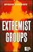 Extremist Groups by Tamara L. Roleff