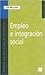Empleo e integración social (Spanish Edition)