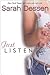 Just Listen by Sarah Dessen Just Listen by Sarah Dessen