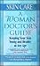 Skin Care: A Woman Doctor's Guide : Keeping Your Skin Young and Healthy at Any Age