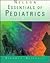 Nelson Essentials of Pediatrics by Waldo E. Nelson