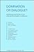 Domination or Dialogue? by Kjell Havnevik