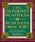 The Internet Business-To-Business Directory: The Essential Guide to Business Resources on the Net