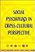 Social Psychology in Cross-Cultural Perspective