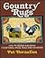 Country Rugs: How to Design and Hook Traditional Wool Rugs and Hangings