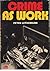 Crime As Work