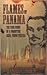 Flames of Panama: The True Story of a Forgotten Hero, Pedro Prestan