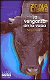 La venganza de la vaca (Paperback)