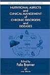 Nutritional Aspects and Clinical Management of Chronic Disorders and Diseases (Modern Nutrition)