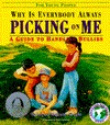 Why Is Everybody Always Picking on Me?: A Guide to Handling Bullies (Paperback)