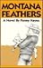 Montana Feathers