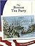 The Boston Tea Party (Let Freedom Ring)