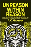 Unreason Within Reason: Essays on the Outskirts of Rationality (Paperback)