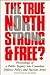 True North Strong and Free?