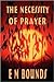 The Necessity of Prayer (E M Bounds Christian Classics)