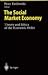 The Social Market Economy: Theory and Ethics of the Economic Order (Ethical Economy)