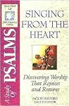 The Spirit-filled Life Bible Discovery Series B9-singing From... by Jack W. Hayford