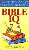 Bible IQ: 1,000 Questions to Rate Your Scriptural Savvy (Paperback)