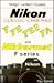 Magic Lantern Guides Classic Series: Nikon Classic Cameras Vol.1 For F, Nikkormat Series, Fe, Fe2nd Fa