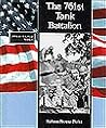 The 761st Tank Battalion (African-American Soldiers) The 761st Tank Battalion (African-American Soldiers)