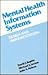 Mental health information systems: Design and implementation (Books in library and information science)