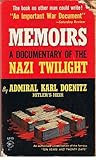 Memoirs: A Documentary Of The Nazi Twilight Memoirs: A Documentary Of The Nazi Twilight