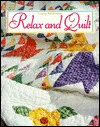 Relax and Quilt (For the Love of Quilting)