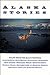Alaska Stories: Tales from ...