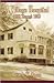 A Village Hospital: 1928 Through 1953