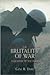 The Brutality of War by Gene R. Dark