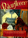 Adventures With Polarfleece: A Sewing Expedition (Paperback)