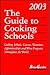 The Guide to Cooking Schools 2003: Cooking Schools, Courses, Vacations, Apprenticeships and Wine Programs Throughout the World