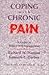 Coping with Chronic Pain: A Guide to Patient Self-management