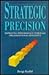 Strategic Precision: Improving Performance Through Organizational Efficiency