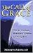 Call of Grace: How the Covenant Illuminates Salvation and Evangelism