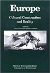 Europe: Cultural Construction and Reality (English and German Edition)