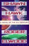 Shawn Hawk: A Novel of the 21st Century