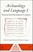 Archaeology and Language I: Theoretical and Methodological Orientations (One World Archaeology)