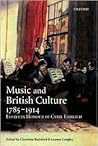 Music and British Culture, 1785-1914: Essays in Honour of Cyril Ehrlich Music and British Culture, 1785-1914: Essays in Honour of Cyril Ehrlich